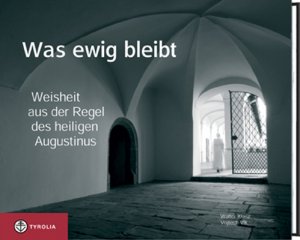 ISBN 9783702227418: Was ewig bleibt