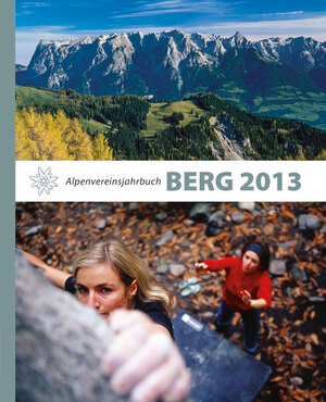 ISBN 9783702231798: BERG 2013 - Alpenvereinsjahrbuch