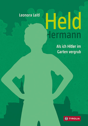 ISBN 9783702240547: Held Hermann: Als ich Hitler im Garten vergrub. Das mehrfach ausgezeichnete Jugendbuch als ideale Schullektüre zum 2. Weltkrieg. Ab 12 Jahren jetzt auch als Taschenbuchausgabe