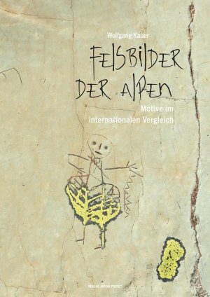 ISBN 9783702509323: Felsbilder der Alpen – Motive im internationalen Vergleich