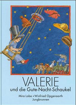 gebrauchtes Buch – Mira Lobe – Valerie und die Gute-Nacht-Schaukel gebrauchtes Buch – Mira Lobe – Valerie und die Gute-Nacht-Schaukel