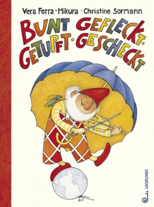 gebrauchtes Buch – Bunt gefleckt, getupft, gescheckt.