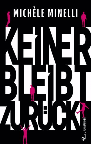 ISBN 9783702660024: Keiner bleibt zurück | Michèle Minelli | Buch | 223 S. | Deutsch | 2025 | Jungbrunnen Verlag | EAN 9783702660024