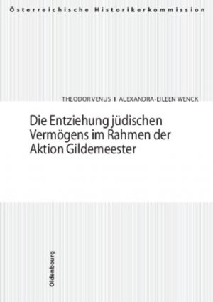 ISBN 9783702904968: Die Entziehung jüdischen Vermögens im Rahmen der Aktion Gildemeester