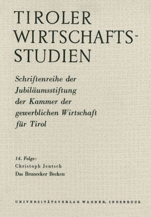 ISBN 9783703006302: Das Brunecker Becken - Bevölkerungs- und wirtschaftsgeographische Untersuchungen im Südtiroler Pustertal