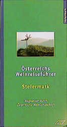 ISBN 9783704012661: Österreichs Weinreiseführer / Steiermark