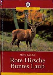 ISBN 9783704013378: Rote Hirsche, buntes Laub. Mit ausgew. Abb. von Peter Klauda / Edition Hubertus.