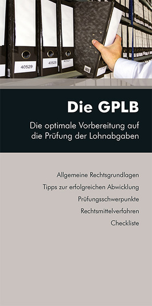 ISBN 9783704108111: Die GPLB – Die optimale Vorbereitung auf die Prüfung der Lohnabgaben