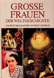 ISBN 9783704330642: Grosse Frauen der Weltgeschichte