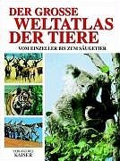 ISBN 9783704350411: Der große Weltatlas der Tiere Marcon, Elena and Mongini, Manuel