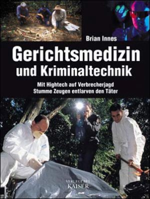 ISBN 9783704350558: Gerichtsmedizin und Kriminaltechnik