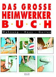 ISBN 9783704360267: Das grosse Heimwerkerbuch