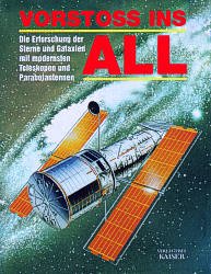 gebrauchtes Buch – Jacober, Norbert  – Vorstoss ins All : Die Erforschung der Sterne und Galaxien mit modernsten Teleskopen und Parabolantennen : [Übertragen aus dem Italienischen Norbert Jakober.]