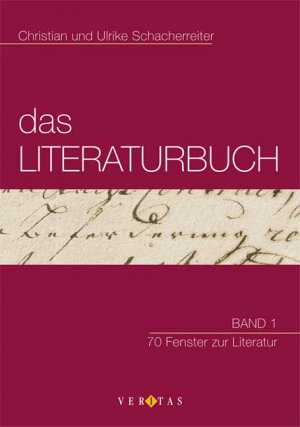 ISBN 9783705863125: Das Literaturbuch - Band 1: 70 Fenster zur Literatur. Band 2: Literaturgeschichtlicher Überblick. Texte besser verstehen