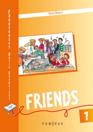 ISBN 9783705863651: Friends 1. Förderheft. Basic Exercises