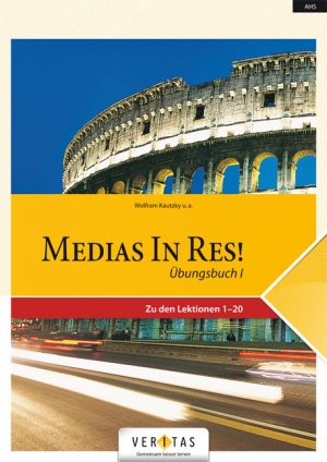 ISBN 9783705872608: Medias in res! Übungsbuch 1 – Zu den Lektionen 1 bis 20