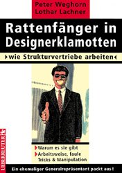 ISBN 9783706401920: Rattenfänger in Designerklamotten. Wie Strukturvertriebe arbeiten