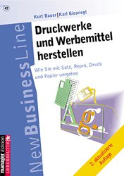 ISBN 9783706405256: Druckwerke und Werbemittel herstellen