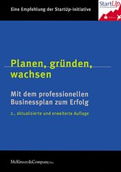 ISBN 9783706405966: Planen, Gründen, Wachsen: Mit Dem Professionellen Businessplan Zum Erfolg ; [Eine Empfehlung Der Start Up Initiative