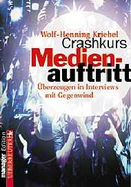 ISBN 9783706406390: Crashkurs Medienauftritt