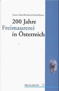 ISBN 9783706514033: 200 Jahre Freimaurerei in Österreich