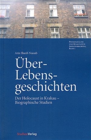 ISBN 9783706540476: Über-Lebensgeschichten – Der Holocaust in Krakau - Biografische Studien