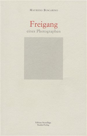 ISBN 9783706540674: Freigang eines Photographen - aus dem Italienischen von Elmar Locher