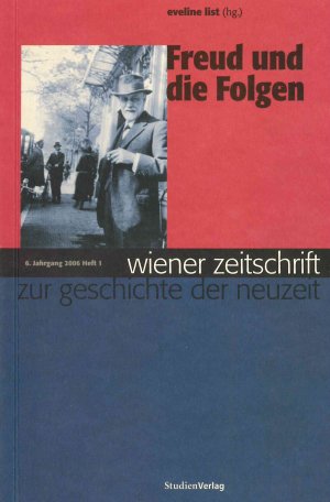 ISBN 9783706542616: Wiener Zeitschrift zur Geschichte der Neuzeit 1/06 – Freud und die Folgen