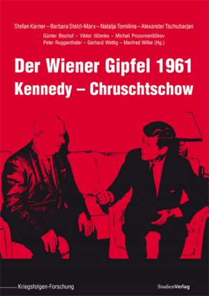 ISBN 9783706550246: Der Wiener Gipfel 1961 - Kennedy – Chruschtschow