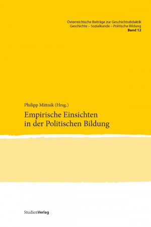 ISBN 9783706556415: Empirische Einsichten in der Politischen Bildung