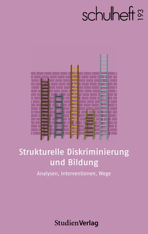 ISBN 9783706564021: schulheft 1/24 - 193 – Strukturelle Diskriminierung und Bildung. Analysen, Interventionen, Wege