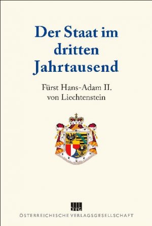 ISBN 9783706700931: Der Staat im dritten Jahrtausend