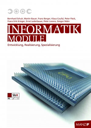 ISBN 9783706844451: Informatik: Module: Entwicklung, Realisierung, Spezialisierung