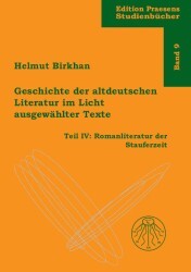 ISBN 9783706901505: Geschichte der altdeutschen Literatur im Licht ausgewählter Texte / Geschichte der altdeutschen Literatur im Licht ausgewählter Texte - Romanliteratur der Stauferzeit