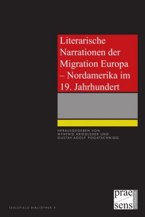 ISBN 9783706906661: Literarische Narrationen der Migration Europa – Nordamerika im 19. Jahrhundert