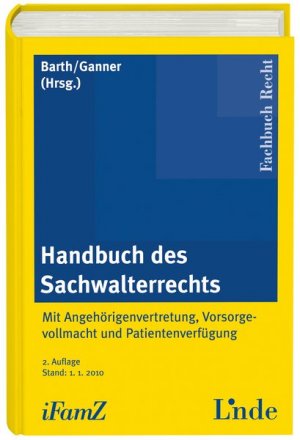 ISBN 9783707316353: Handbuch des Sachwalterrechts - Mit Angehörigenvertretung, Vorsorgevollmacht und Patientenverfügung