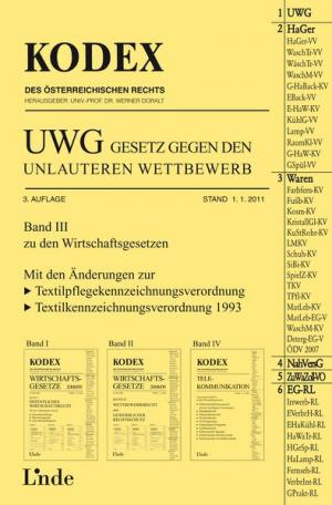 ISBN 9783707318944: Kodex UWG Gesetz gegen den unlauteren Wettbewerb - Band III zu den Wirtschaftsgesetzen