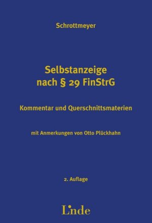 ISBN 9783707321531: Selbstanzeige nach § 29 FinStrG – Kommentar - Mit Anmerkungen von Otto Plückhahn