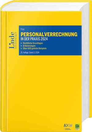 neues Buch – Irina Prinz – Personalverrechnung in der Praxis 2024 : Rechtliche Grundlagen - Erläuterungen - Über 600 gelöste Beispiele.