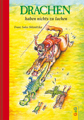 ISBN 9783707401707: Drachen haben nichts zu lachen - Klassik-Ausgabe