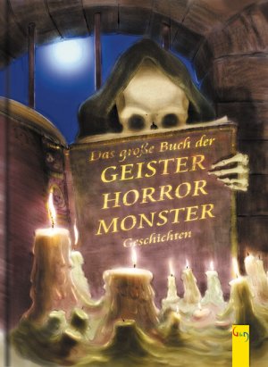 ISBN 9783707403022: Das grosse Buch der Geister-, Horror-, Monster-Geschichten