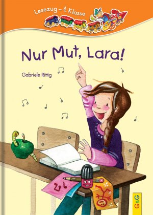 ISBN 9783707403404: LESEZUG/1. Klasse: Nur Mut, Lara!