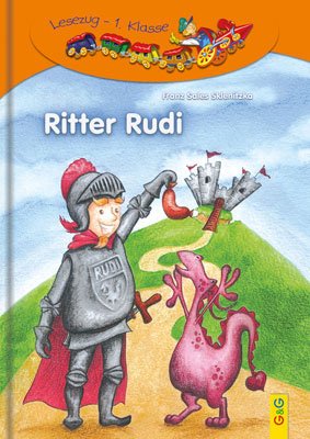 ISBN 9783707403411: LESEZUG/1. Klasse: Ritter Rudi