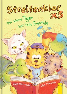 ISBN 9783707412840: Streifenklar x 5: Der kleine Tiger hat tolle Freunde