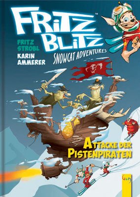 gebrauchtes Buch – Ammerer, Karin; Strobl – Fritz Blitz - Attacke der Pistenpiraten