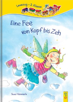 ISBN 9783707415773: Eine Fee von Kopf bis Zeh: Lesezug 2. Klasse