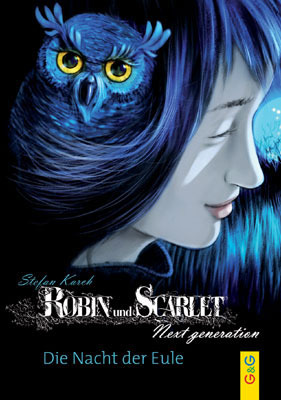 ISBN 9783707416732: Robin und Scarlet: Next generation - Die Nacht der Eule