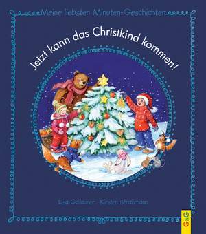 ISBN 9783707419146: Jetzt kann das Christkind kommen! – Meine liebsten Minuten-Geschichten