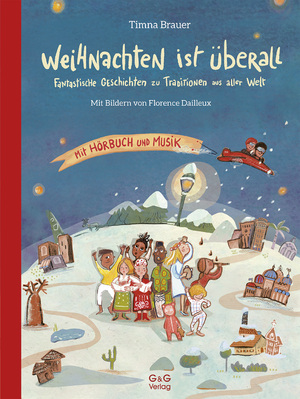 ISBN 9783707424379: Weihnachten ist überall. Fantastische Geschichten zu Traditionen aus aller Welt