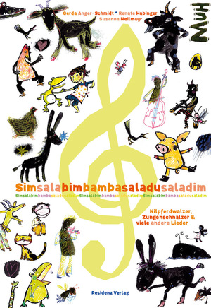 ISBN 9783707450064: Simsalabim Bamba Saladu Saladim – Nilpferdwalzer, Zungenschnalzer und viele andere Lieder